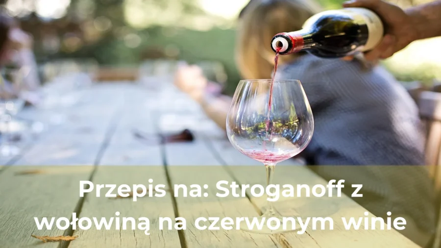 Przepis na stroganoff z wołowiną na czerwonym winie